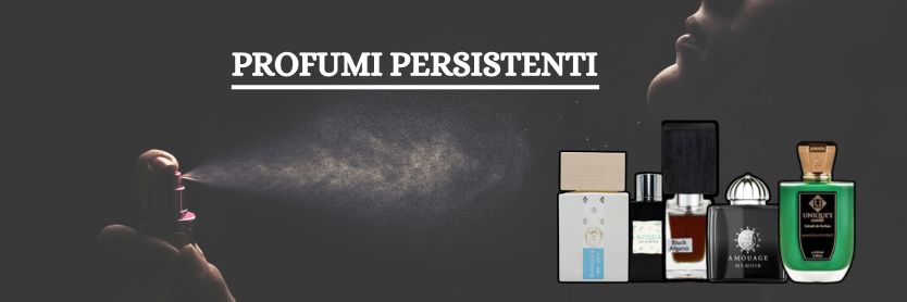 Profumi persistenti